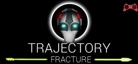 Trajectory Fracture System Requirements