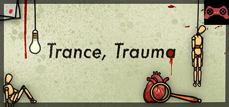 Trance, Trauma System Requirements