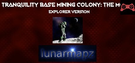 Tranquility Base Mining Colony: The Moon - Explorer Version System Requirements
