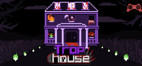 Trap House System Requirements