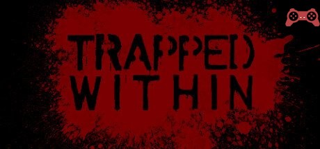 Trapped Within System Requirements