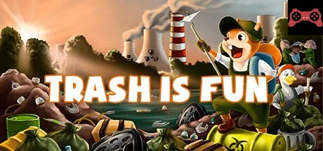 Trash is Fun System Requirements