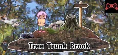 Tree Trunk Brook System Requirements