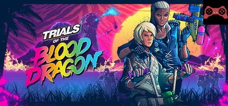 Trials of the Blood Dragon System Requirements
