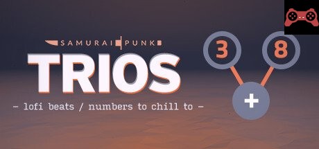 TRIOS - lofi beats / numbers to chill to System Requirements