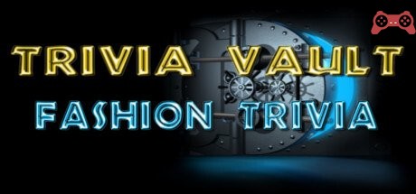 Trivia Vault: Fashion Trivia System Requirements