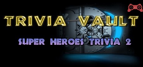 Trivia Vault: Super Heroes Trivia 2 System Requirements
