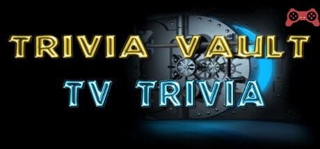 Trivia Vault: TV Trivia System Requirements