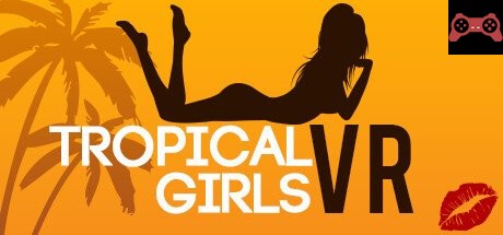 Tropical Girls VR System Requirements