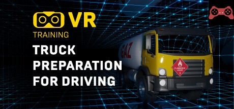 Truck Preparation For Driving VR Training System Requirements
