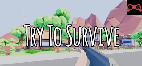 Try To Survive System Requirements