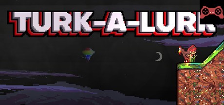 Turk-A-Lurk System Requirements
