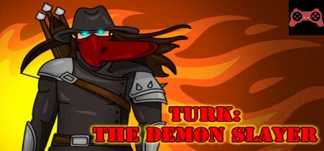 TURK: The Demon Slayer System Requirements