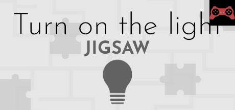 Turn on the light - Jigsaw System Requirements