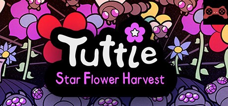 Tuttle: Star Flower Harvest System Requirements