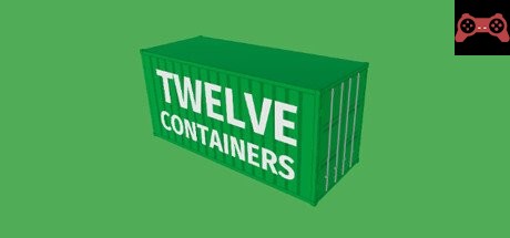 TWELVE CONTAINERS System Requirements