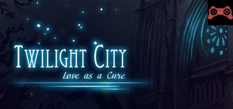 Twilight City: Love as a Cure System Requirements