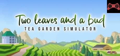Two Leaves and a bud - Tea Garden Simulator System Requirements