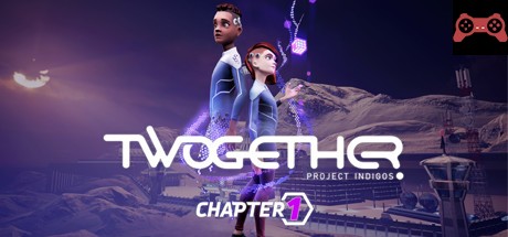 Twogether: Project Indigos Chapter 1 System Requirements
