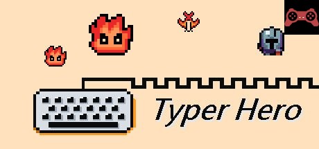 Typer Hero System Requirements