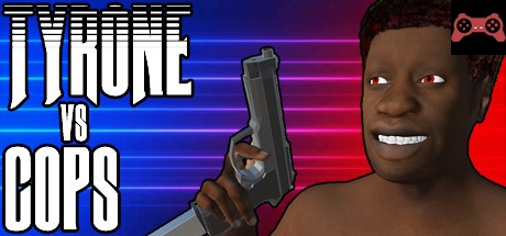 TYRONE vs COPS System Requirements