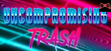 Uncompromising Trash System Requirements