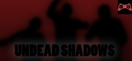 Undead Shadows System Requirements