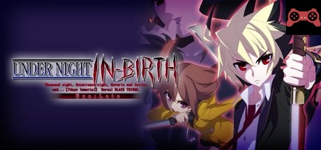UNDER NIGHT IN-BIRTH Exe:Late System Requirements