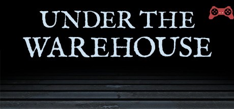 Under The Warehouse System Requirements