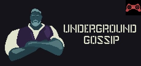 Underground Gossip System Requirements