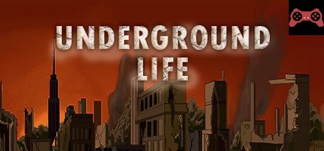 Underground Life System Requirements