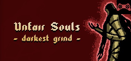 Unfair Souls: Darkest Grind System Requirements