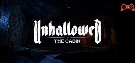UNHALLOWED: THE CABIN System Requirements