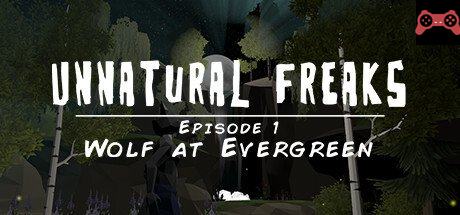 Unnatural Freaks: Episode 1 Wolf At Evergreen System Requirements