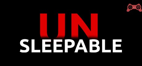 Unsleepable System Requirements