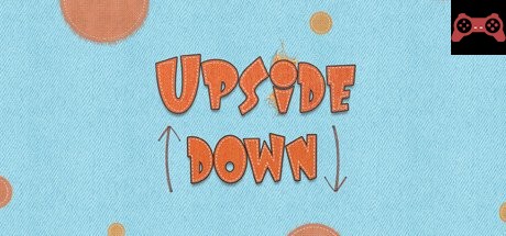 Upside Down System Requirements