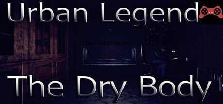 Urban Legends : The Dry Body System Requirements
