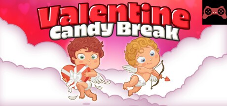 Valentine Candy Break System Requirements