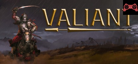 Valiant System Requirements