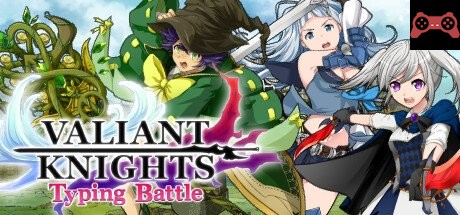 VALIANT KNIGHTS Typing Battle System Requirements