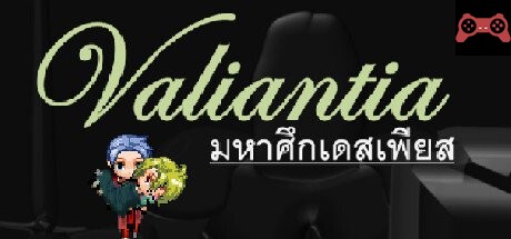 Valiantia มหาศึà¸à¹€à¸”สเà¸à¸µà¸¢à¸ª System Requirements