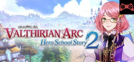 Valthirian Arc: Hero School Story 2 System Requirements