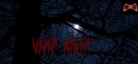 Vamp Night System Requirements