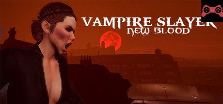 Vampire Slayer: New Blood System Requirements