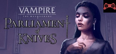 Vampire: The Masquerade — Parliament of Knives System Requirements