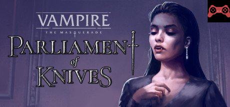 Vampire: The Masquerade â€” Parliament of Knives System Requirements
