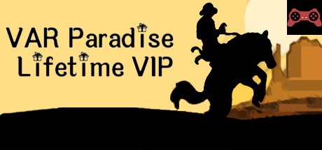 VAR paradise lifetime VIP System Requirements