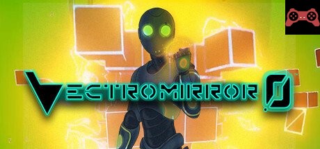 Vectromirror 0â„¢ System Requirements