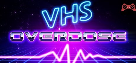 VHSoverdose System Requirements