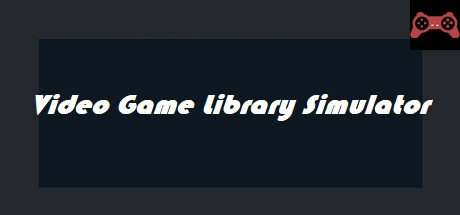 Video Game Library Simulator System Requirements